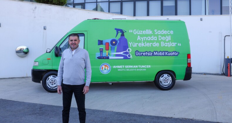MEZİTLİ BELEDİYESİ’NİN ÜCRETSİZ MOBİL KUAFÖR HİZMETİ BAŞLADI