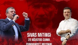 Millet iradesinin sesi Cumhuriyet kenti Sivas’tan, Cumhuriyet Meydanı’ndan yükselecek!