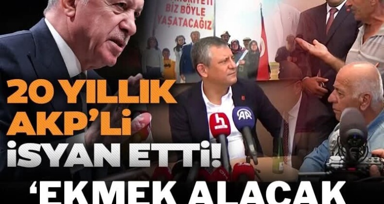 20 yıllık AKP’li isyan etti: ‘Ekmek alacak durumda değilim’