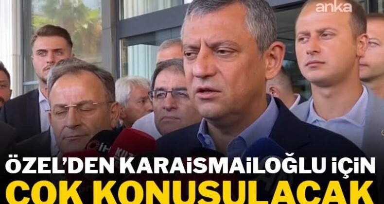 Özel’den Karaismailoğlu için çok konuşulacak ‘kayyum’ iddiası