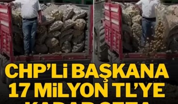 CHP’li başkana 17 milyon TL’ye kadar ceza