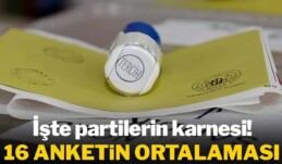 16 anketin ortalaması belli oldu: İşte partilerin karnesi!