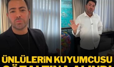 Ünlülerin kuyumcusu Ersan Diamond’ın Sahibi Ersan Gülmez Gözaltında