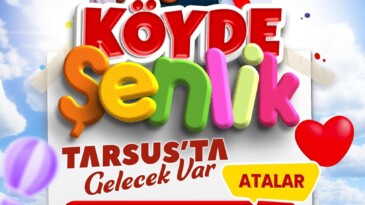 Köyde Şenlik Tarsus’ta Gelecek Var🎉