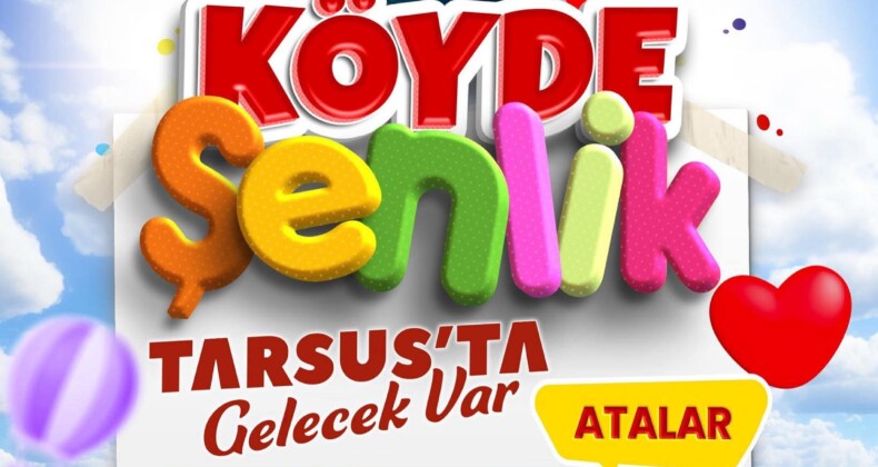 Köyde Şenlik Tarsus’ta Gelecek Var🎉
