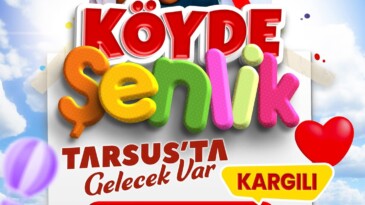 Köyde Şenlik Tarsus’ta Gelecek Var🎉