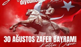 Silifke Belediye Başkanı Mustafa TURGUT 30 Ağustos Mesajı;