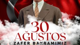 Aydıncık Belediye Başkanı Özkan KILIÇARPA 30 Ağustos Mesajı;