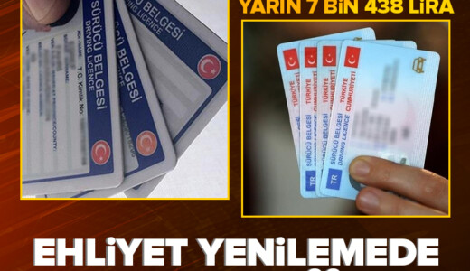 Ehliyet yenileme için son gün! Bugün 15 TL yarın 7 bin 438 lira