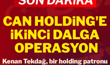 Can Holding’e ikinci dalga operasyon: 26 kişi için gözaltı kararı Can Holding’e ikinci dalga operasyonu düzenlendi. İlk dalgada serbest bırakılan Kenan Tekdağ, Bilgi Üniversitesi eski rektörü, Binsat Holding Yönetim Kurulu Başkanları, Can Holding sahiplerinin eşleri gözaltına alındı