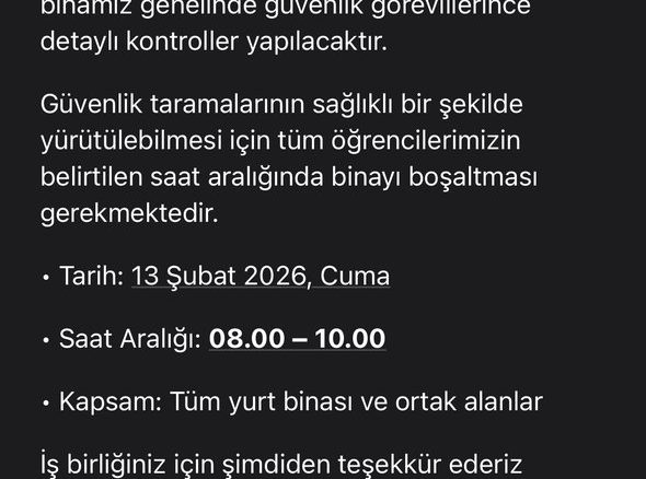 Cumhurbaşkanı Erdoğan’ın ziyareti öncesinde yapılacak güvenlik taraması gerekçesiyle, öğrencilerden yurtları geçici olarak boşaltmaları talep edildi.