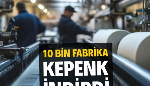 10 bin fabrika kepenk indirdi 2022 yılından bu yana tekstil ve hazır giyimde çalışan her 10 kişiden 3’ü işini kaybetti. Son 3 yılda iki sektörde kapanan iş yeri sayısı 9 bin 936’ya yükseldi.