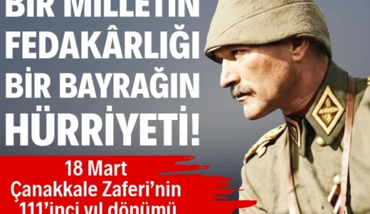 Büyük Türk destanı Çanakkale’de başladı İngiliz ve Fransız donanmalarının saldırısını durduran Türk topçusu “Çanakkale Geçilmez” sözünü tarihe kazıdı. Bu zafer Türk milletinin birlik, inanç ve vatan sevgisinin en güçlü göstergelerinden biri oldu.