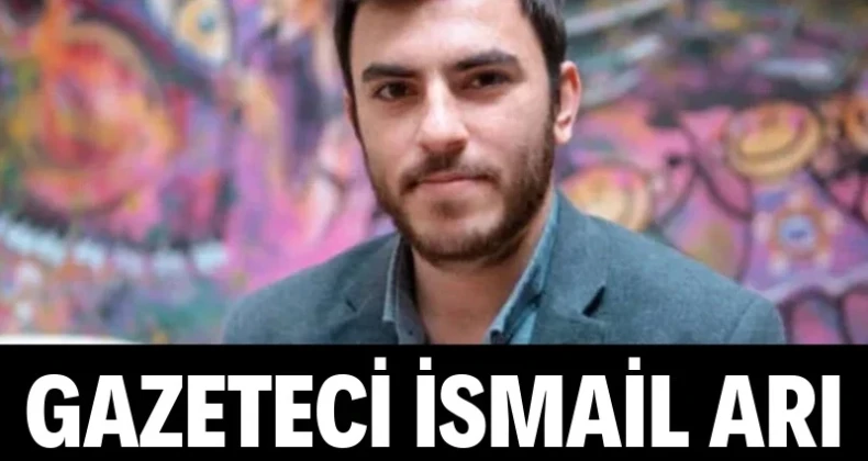 Gazeteci İsmail Arı tutuklandı Aile ziyareti için memleketi Tokat’ta gözaltına alınan gazeteci İsmail Arı, Ankara merkezli bir soruşturma kapsamında tutuklandı.