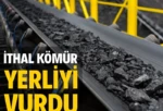 İthal kömür yerliyi vurdu İthal kömürün yarattığı zincirleme kriz maden ve santrallerde üretimi vurdu. Türkiye genelinde eylemler sürerken, sendika temsilcileri acil kamulaştırma çağrısı yaptı.
