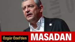 Özel’den Erdoğan’a: Masadan derhal kalkın CHP lideri Özel, Cumhurbaşkanı Erdoğan’a seslendi ve “Trump’ın Filistin’i işgal masasından derhal kalkın” dedi.
