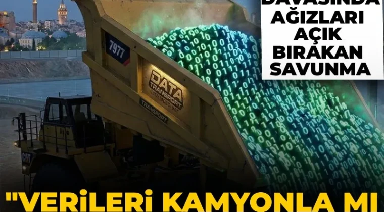 İBB Davasında ağızları açık bırakan savunma: Verileri kamyonla mı taşıyorum?