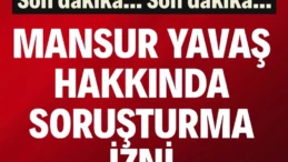 Mansur Yavaş hakkında soruşturma izni Ankara Büyükşehir Belediye Başkanı Mansur Yavaş hakkında soruşturma izni verildi.