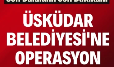 Üsküdar Belediyesi’ne operasyon İstanbul Anadolu Cumhuriyet Başsavcılığı ruhsat işlemlerinde rüşvet iddiasıyla Üsküdar Belediyesi’ne operasyon düzenlendiğini, 30 adreste 20 kişinin gözaltına alındığını duyurdu.