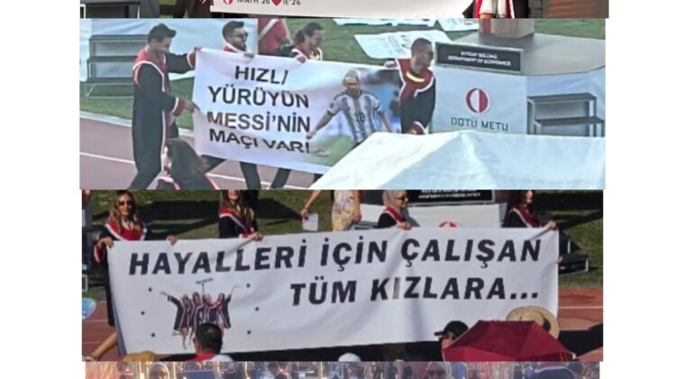 ODTÜ Mezuniyet Töreninde Dikkat Çeken Pankartlar Gündem Oldu