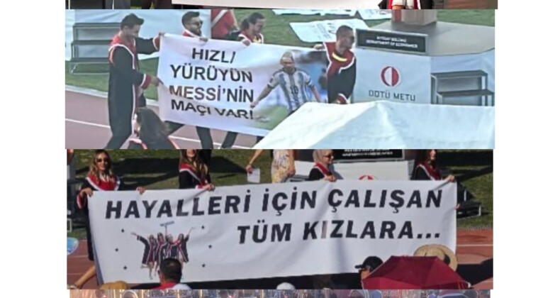 ODTÜ Mezuniyet Töreninde Dikkat Çeken Pankartlar Gündem Oldu