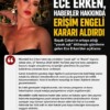 Başak Çokan’ın ortaya attığı “yasak aşk” iddiasıyla gündeme gelen Ece Erken, haberler hakkında erişim engeli kararı aldırdığını açıkladı.
