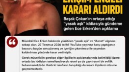 Başak Çokan’ın ortaya attığı “yasak aşk” iddiasıyla gündeme gelen Ece Erken, haberler hakkında erişim engeli kararı aldırdığını açıkladı.